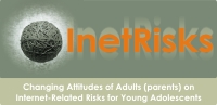 InetRisks - Changing Attitudes of Adults (parents) on Internet-Related Risks for Young Adolescents