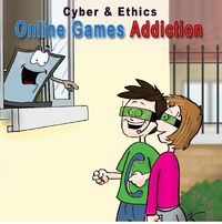 Cyber & Ethics: Online Games Addiction